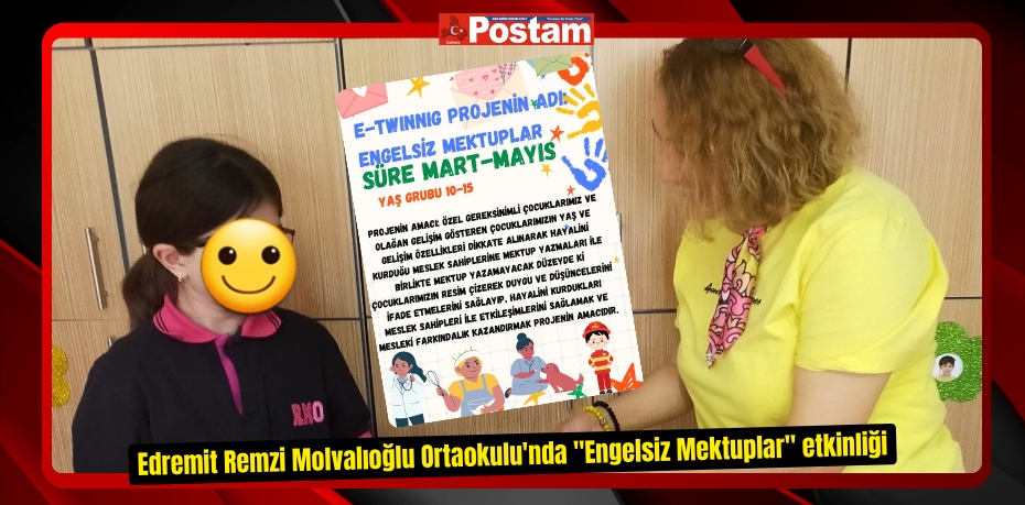 Edremit Remzi Molvalıoğlu Ortaokulu'nda "Engelsiz Mektuplar" etkinliği