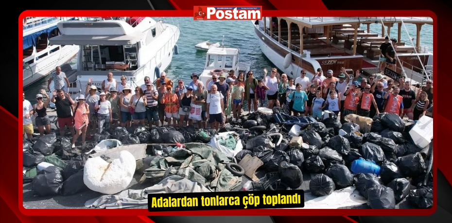 Adalardan tonlarca çöp toplandı