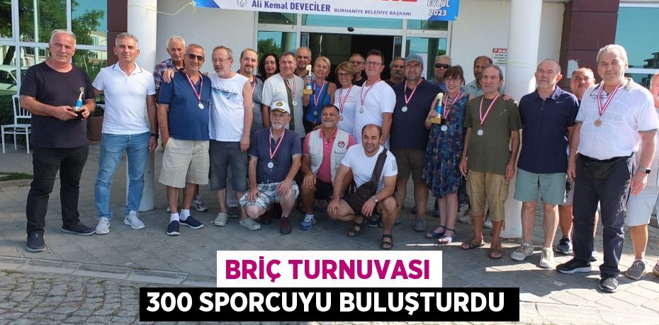 Briç turnuvası 300 sporcuyu buluşturdu