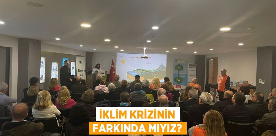 İklim Krizinin Farkında Mıyız?