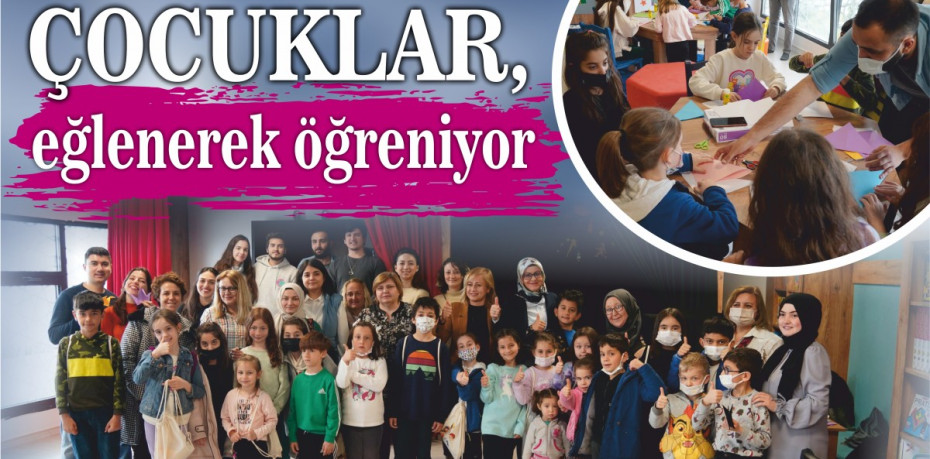 Çocuklar, Büyükşehir’in atölyesinde eğlenerek öğreniyor