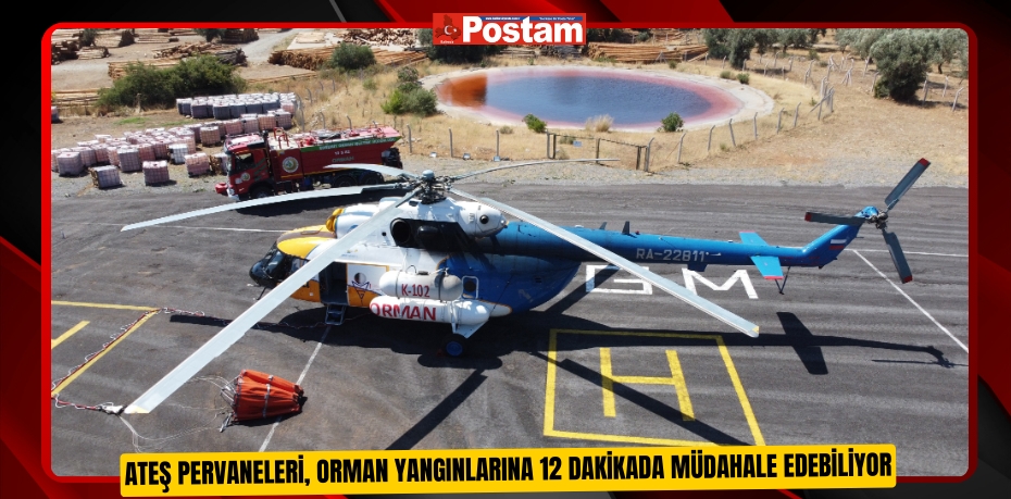 Ateş pervaneleri, orman yangınlarına 12 dakikada müdahale edebiliyor  