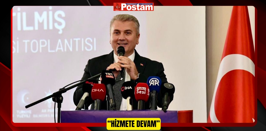 “Hizmete devam”