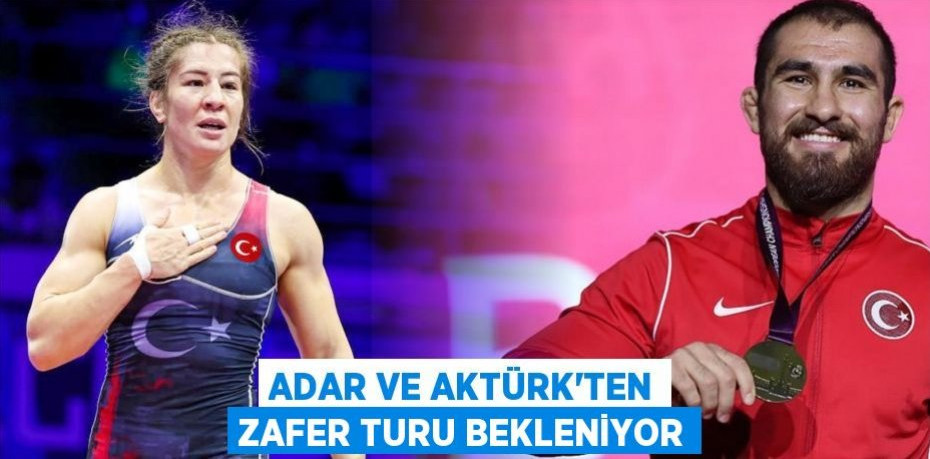 Adar ve Aktürk’ten zafer turu bekleniyor