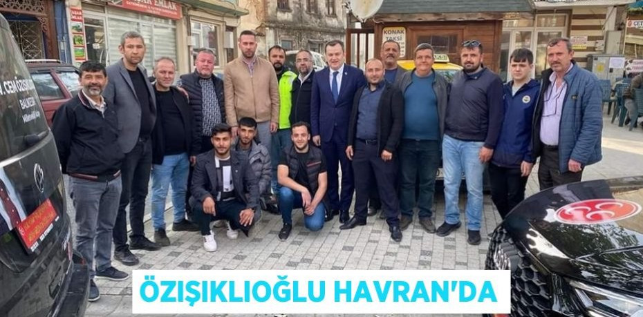 ÖZIŞIKLIOĞLU HAVRAN'DA