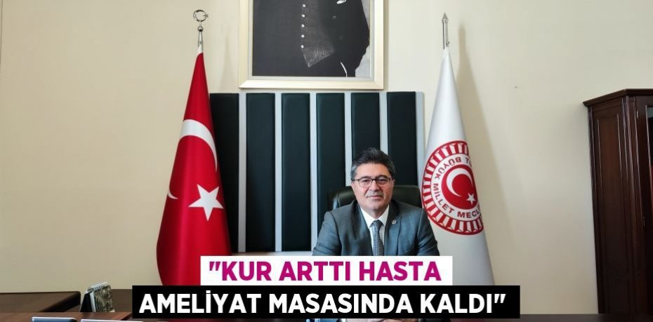 "KUR ARTTI HASTA AMELİYAT MASASINDA KALDI"