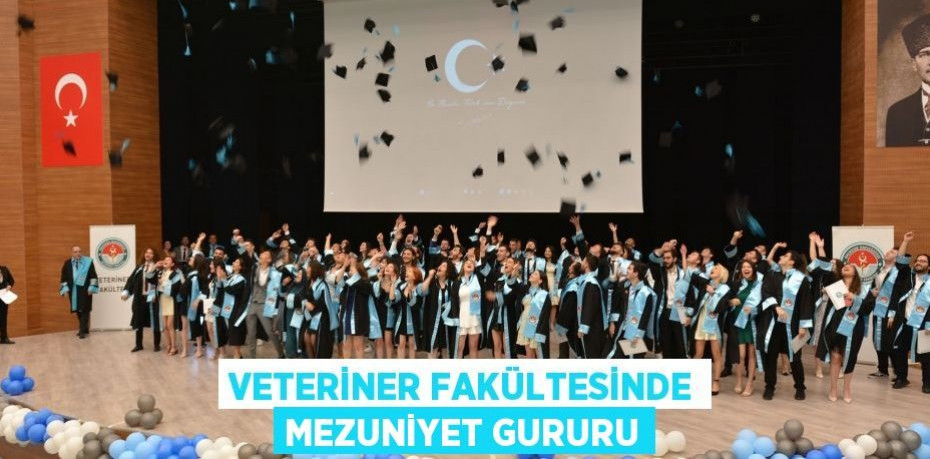 Veteriner Fakültesinde Mezuniyet Gururu