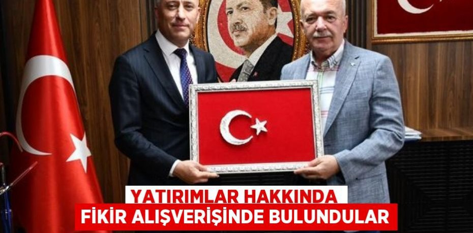 Yatırımlar hakkında fikir alışverişinde bulundular