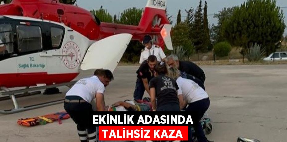 Ekinlik adasında talihsiz kaza