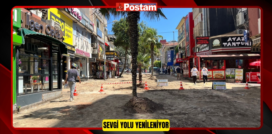 SEVGİ YOLU YENİLENİYOR