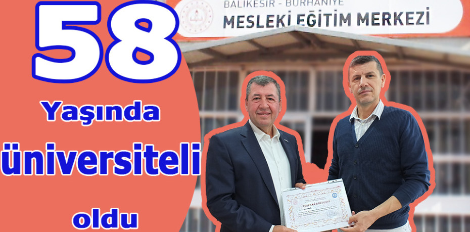 58 yaşında üniversiteli oldu