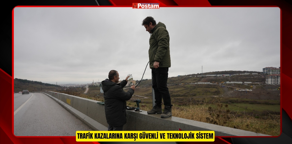 TRAFİK KAZALARINA KARŞI GÜVENLİ VE TEKNOLOJİK SİSTEM