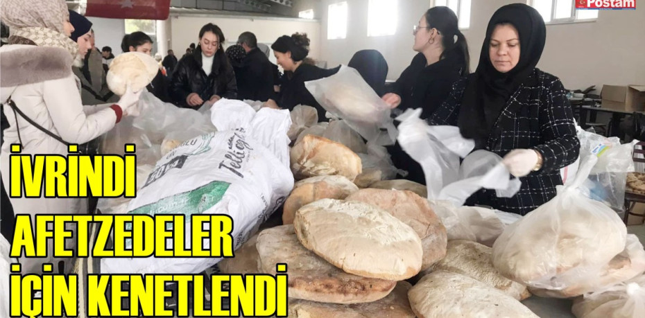 İVRİNDİ AFETZEDELER İÇİN KENETLENDİ