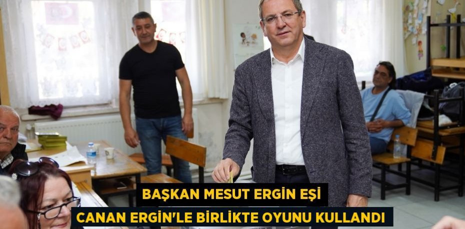 BAŞKAN MESUT ERGİN EŞİ CANAN ERGİN'LE BİRLİKTE OYUNU KULLANDI