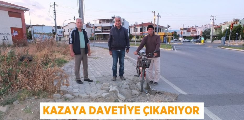 Kazaya davetiye çıkarıyor