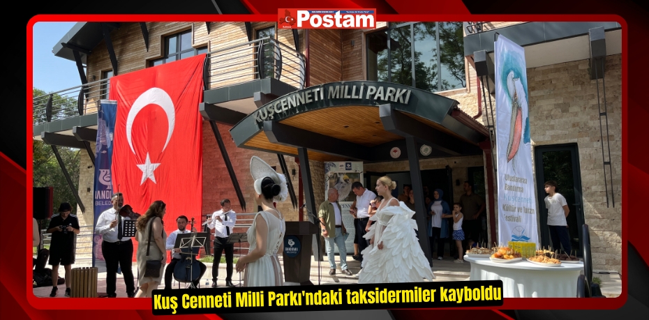 Kuş Cenneti Milli Parkı'ndaki taksidermiler kayboldu