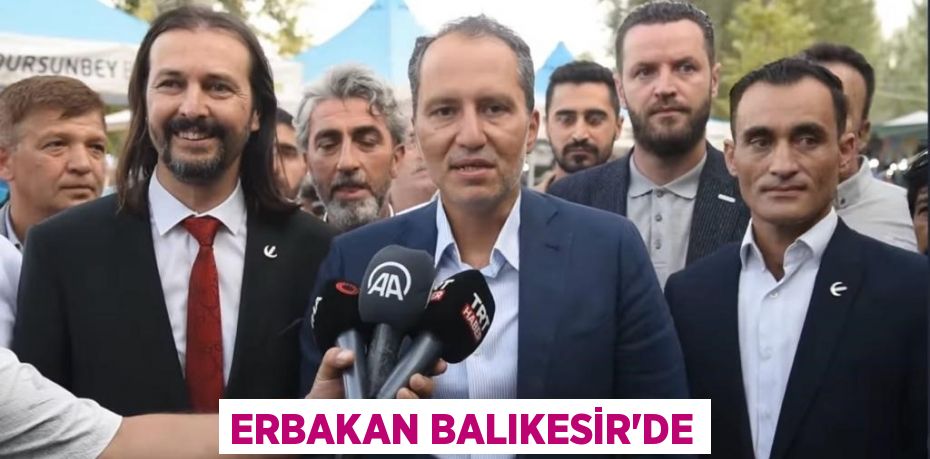 Erbakan Balıkesir'de