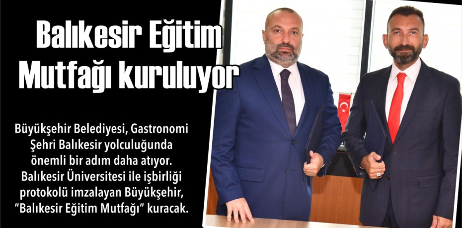 Balıkesir Eğitim Mutfağı kuruluyor