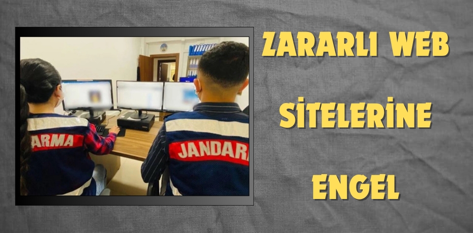 ZARARLI WEB SİTELERİNE ENGEL 