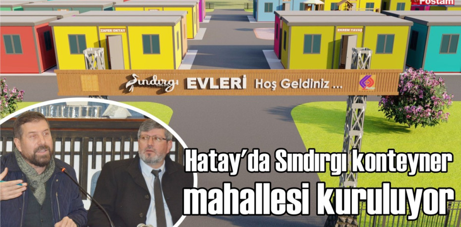 Hatay'da Sındırgı konteyner mahallesi kuruluyor