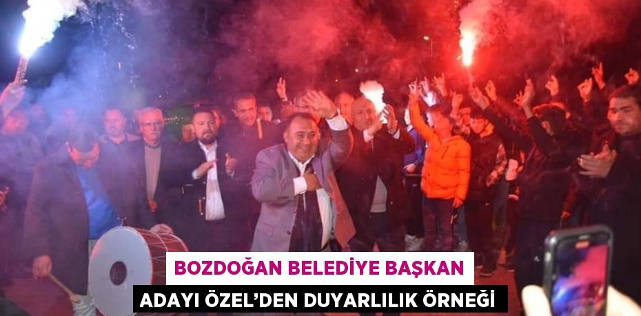 BOZDOĞAN BELEDİYE BAŞKAN ADAYI ÖZEL’DEN DUYARLILIK ÖRNEĞİ