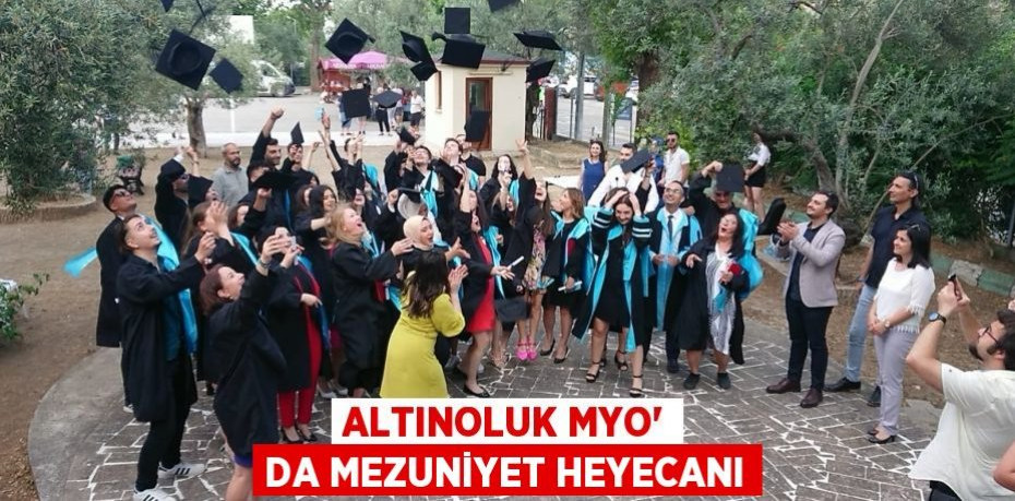 Altınoluk MYO’ da Mezuniyet Heyecanı