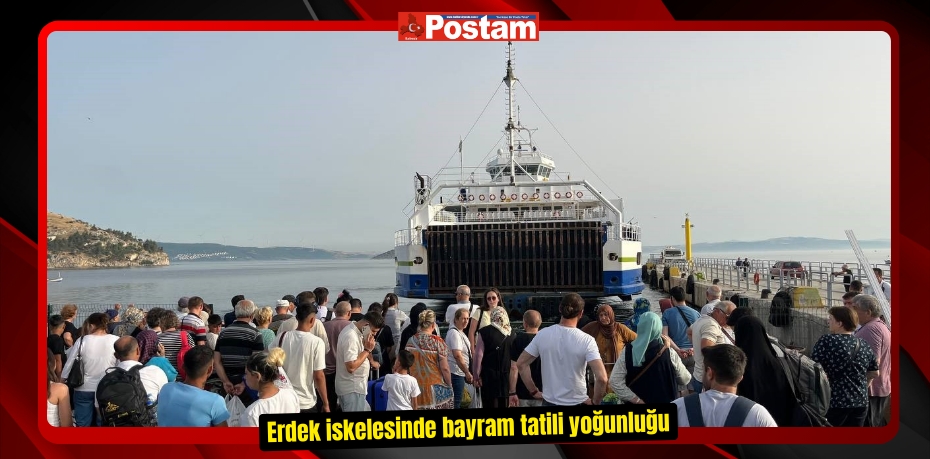 Erdek iskelesinde bayram tatili yoğunluğu