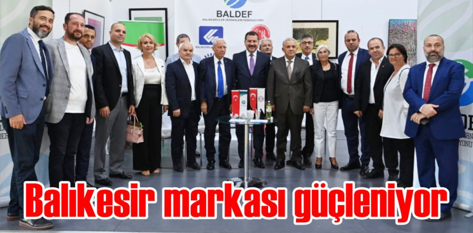 Balıkesir markası güçleniyor