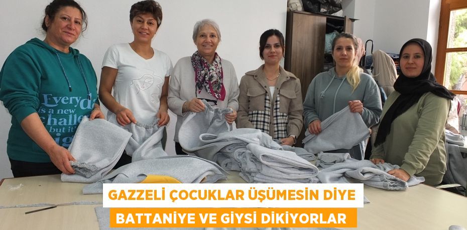 Gazzeli çocuklar üşümesin diye battaniye ve giysi dikiyorlar 