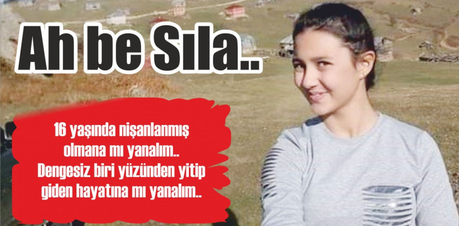 Ah be Sıla..