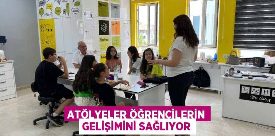 Atölyeler öğrencilerin gelişimini sağlıyor