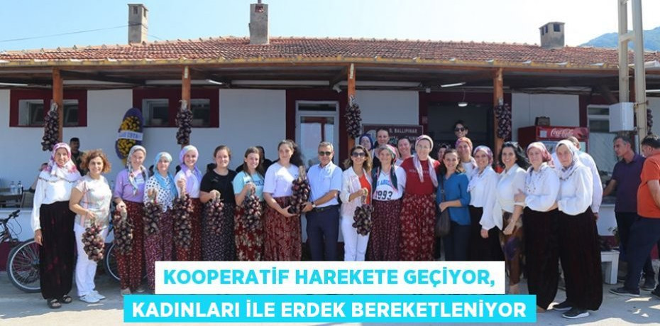 Kooperatif Harekete Geçiyor, Kadınları İle Erdek Bereketleniyor