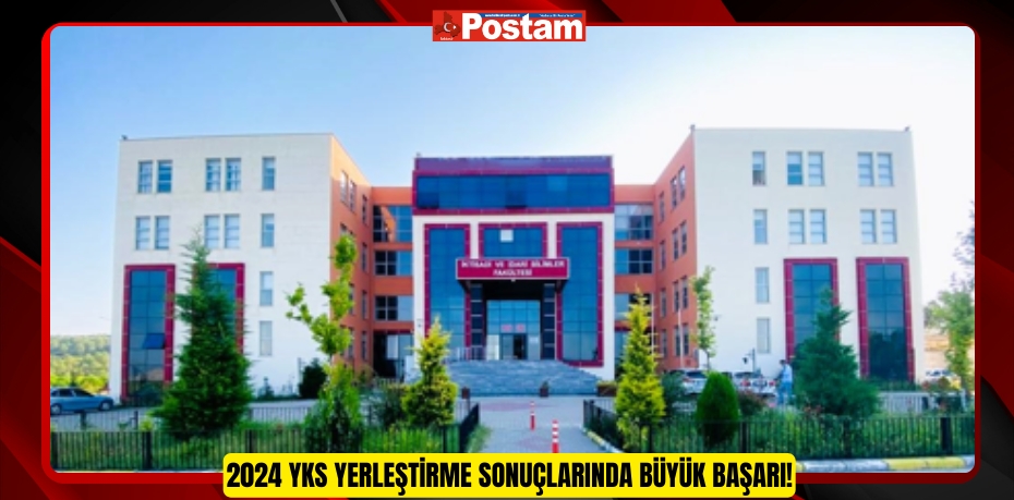 Balıkesir Üniversitesi İktisadi ve İdari Bilimler Fakültesi: 2024 YKS Yerleştirme Sonuçlarında Büyük Başarı!