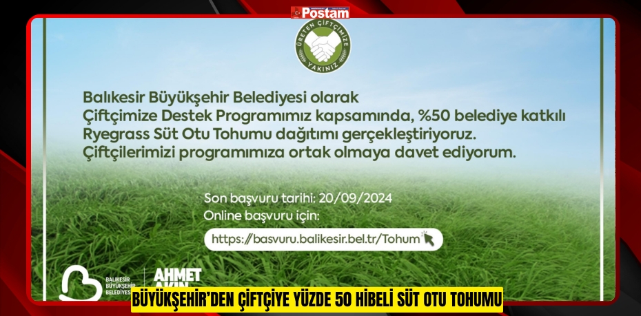 Büyükşehir’den çiftçiye yüzde 50 hibeli süt otu tohumu