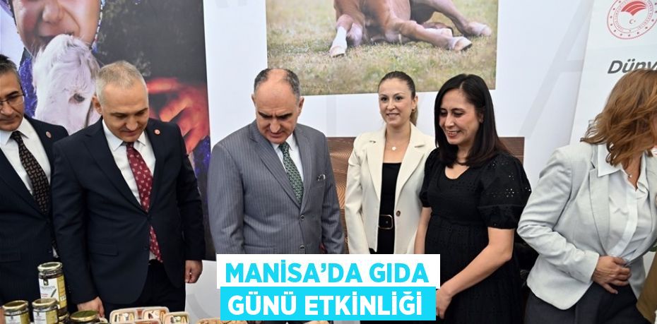 MANİSA’DA GIDA GÜNÜ ETKİNLİĞİ