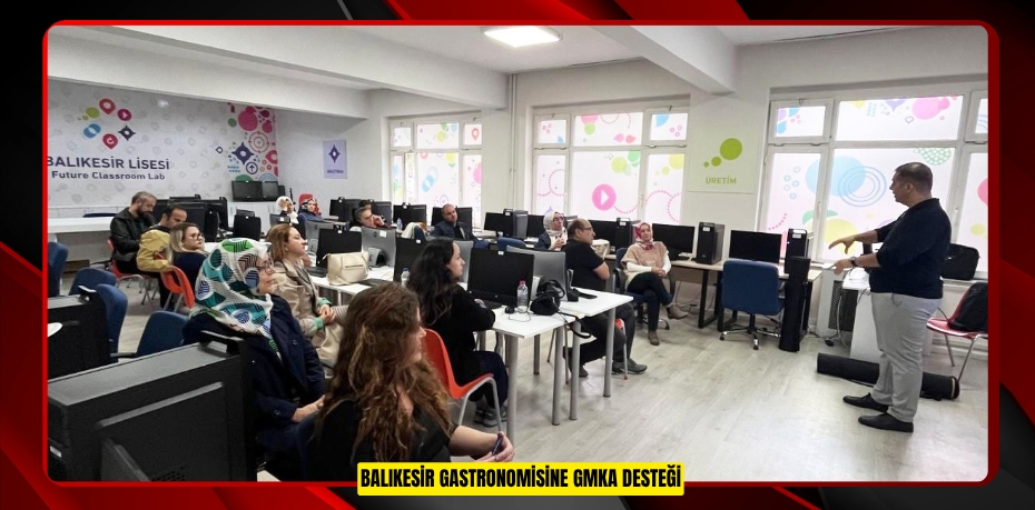 Balıkesir gastronomisine GMKA desteği