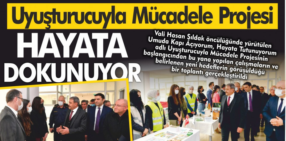 Uyuşturucuyla Mücadele Projesi Hayata Dokunuyor