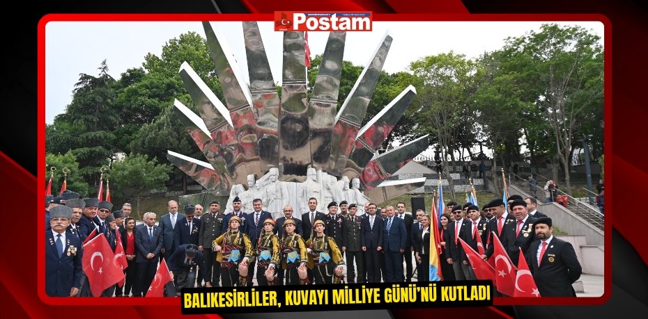 Balıkesirliler, Kuvayı Milliye Günü’nü kutladı