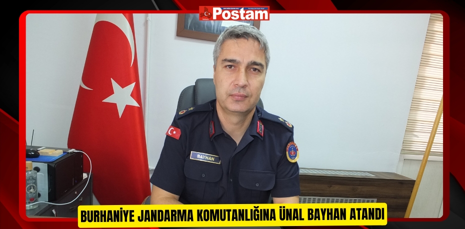 Burhaniye Jandarma Komutanlığına Ünal Bayhan atandı  