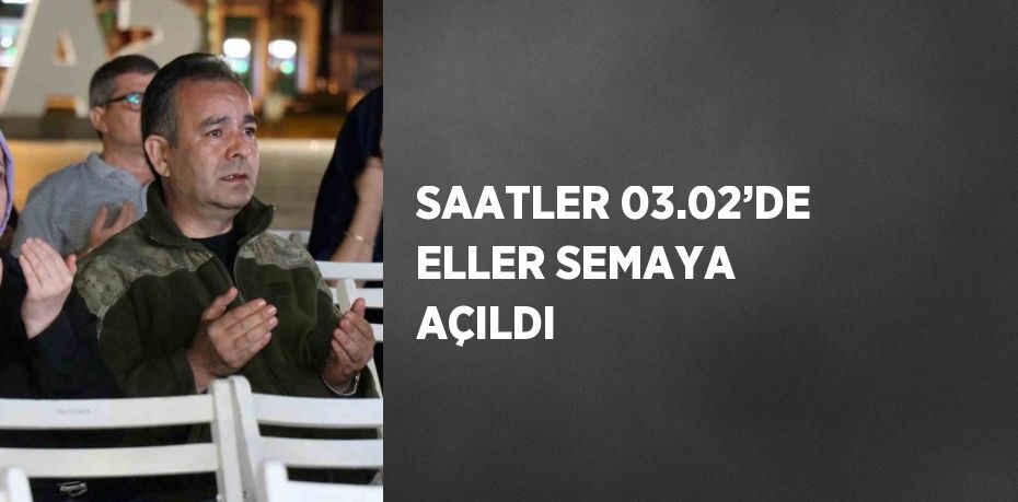 SAATLER 03.02’DE ELLER SEMAYA AÇILDI