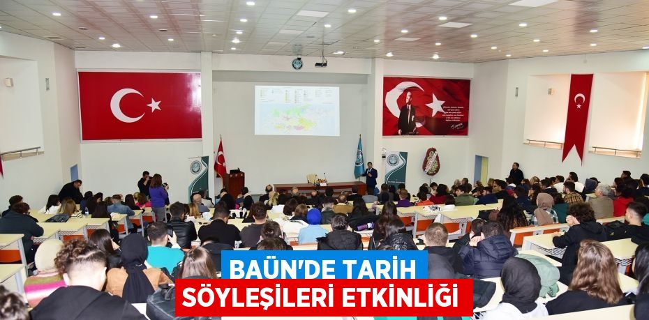 BAÜN’de Tarih Söyleşileri etkinliği