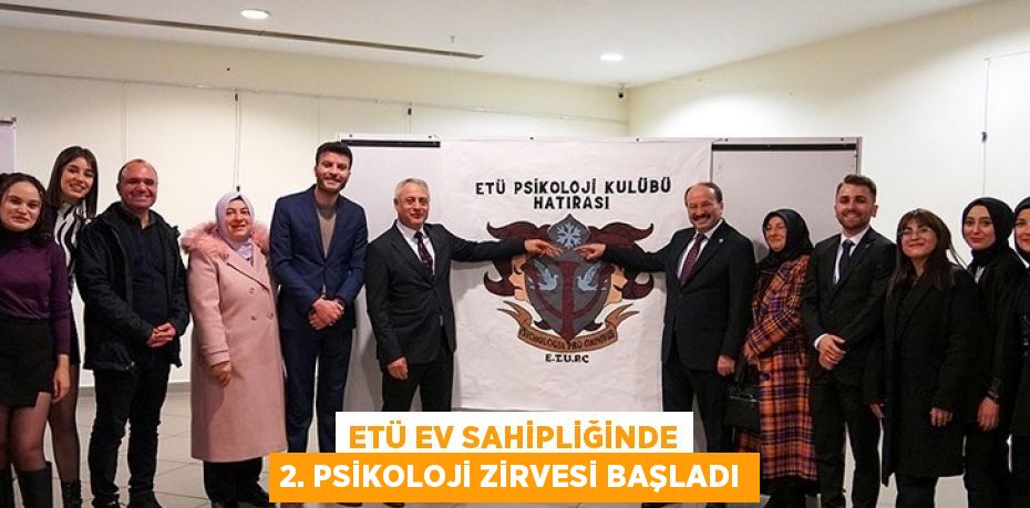 ETÜ EV SAHİPLİĞİNDE 2. PSİKOLOJİ ZİRVESİ BAŞLADI