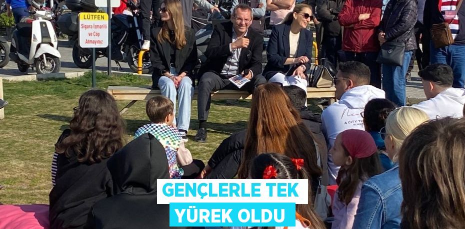 GENÇLERLE TEK YÜREK OLDU