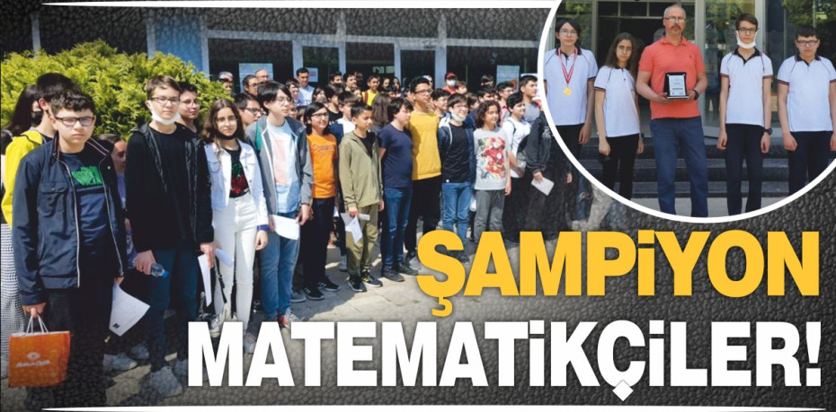 ŞAMPİYON MATEMATİKÇİLER!