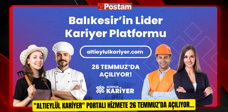 "Altıeylül Kariyer" Portalı Hizmete 26 Temmuz’da Açılıyor