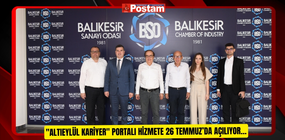 "Altıeylül Kariyer" Portalı Hizmete 26 Temmuz’da Açılıyor…