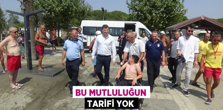 Bu mutluluğun tarifi yok