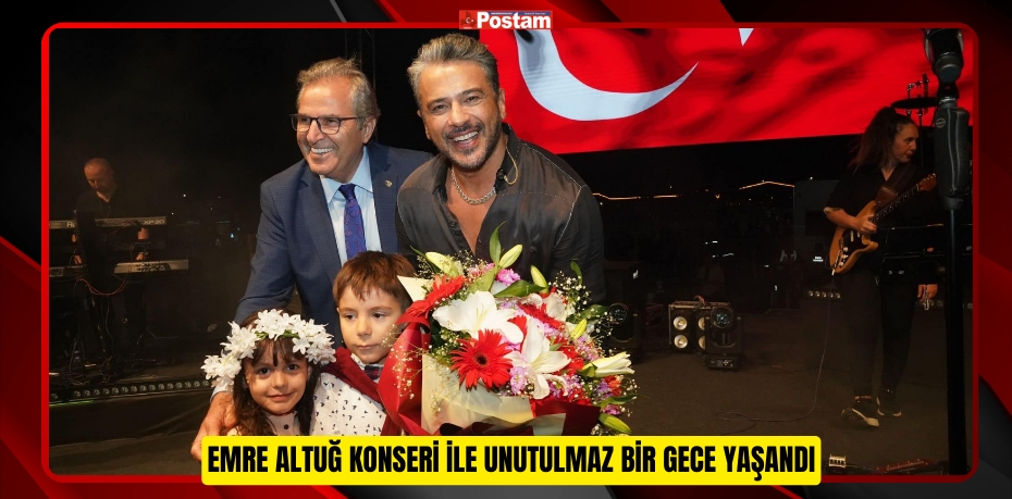 EMRE ALTUĞ KONSERİ İLE UNUTULMAZ BİR GECE YAŞANDI