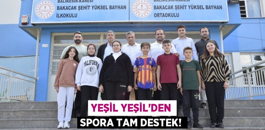 YEŞİL YEŞİL’DEN SPORA TAM DESTEK!