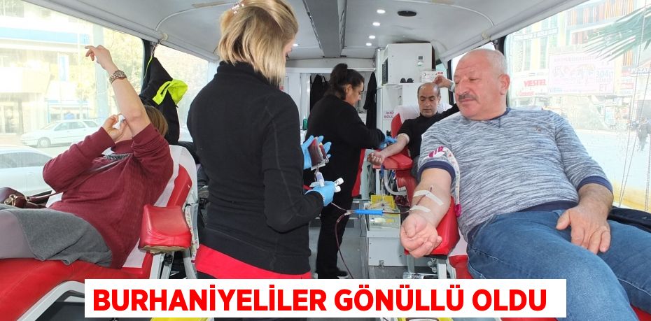 Burhaniyeliler gönüllü oldu 